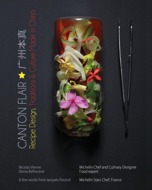 Canton Flair : Recipes Design, Traditions & Culture Made in China, Paperback / softback Book