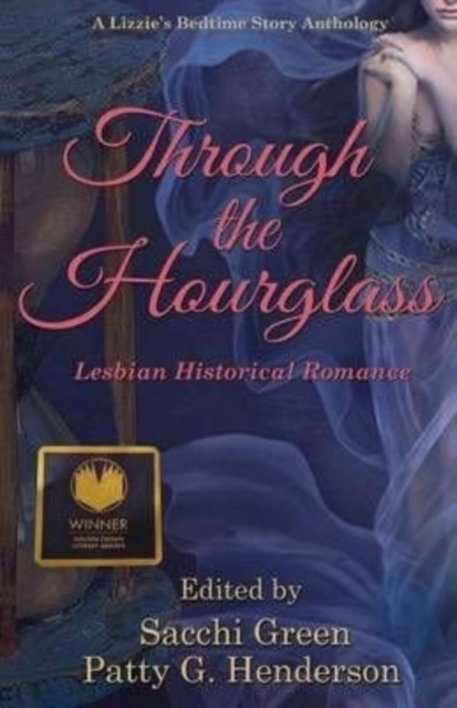 Through the Hourglass : Lesbian Historical Romance, Paperback / softback Book