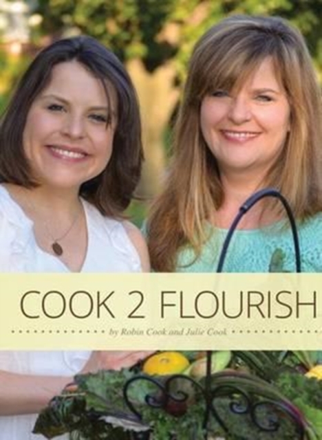 Cook 2 Flourish, Hardback Book