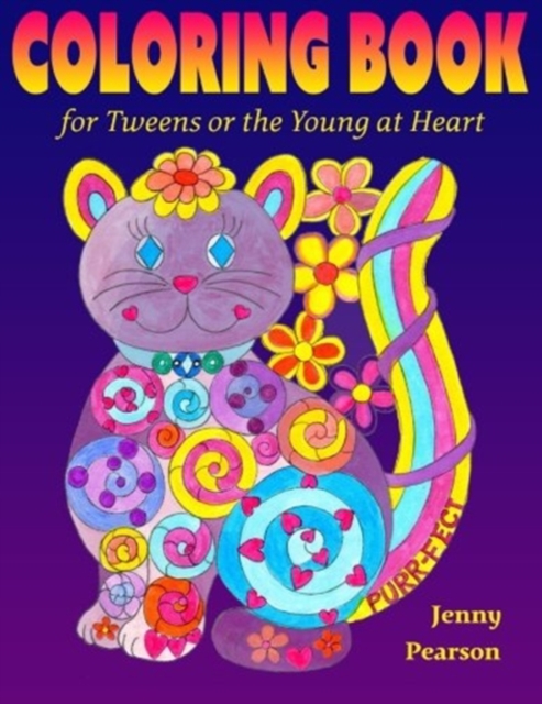 Coloring Book for Tweens or the Young at Heart, Paperback / softback Book