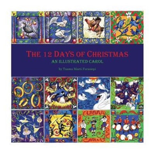 The 12 Days of Christmas : An Illustrated Carol, Paperback / softback Book