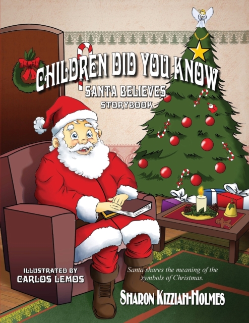 Children Did You Know : Santa Believes (Storybook), Paperback / softback Book