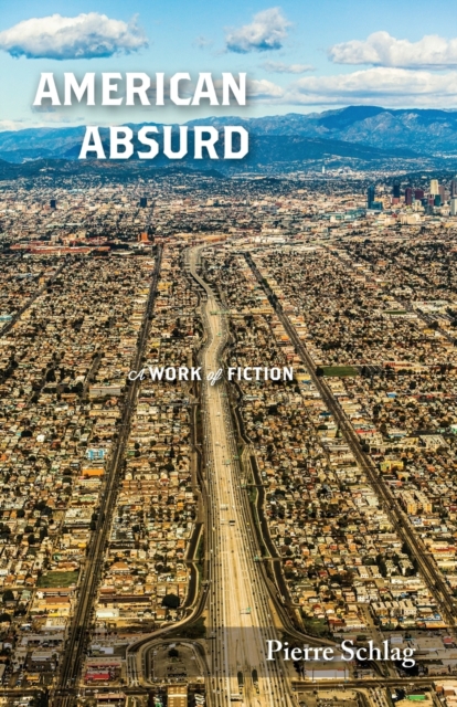 American Absurd : A Work of Fiction, Paperback / softback Book