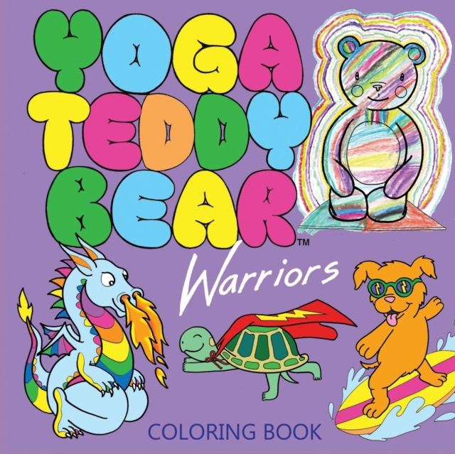 Yoga Teddy Bear Warriors : Coloring Book, Paperback / softback Book