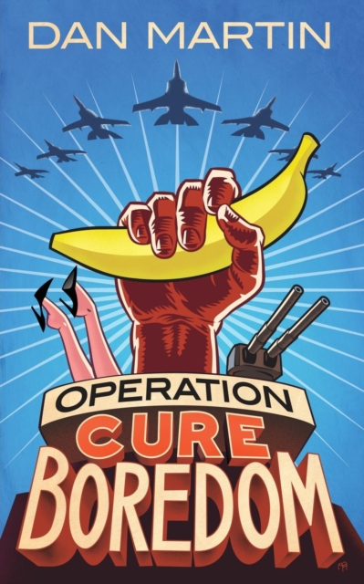 Operation Cure Boredom, Paperback / softback Book