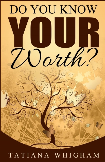 Do You Know Your Worth?, Paperback / softback Book
