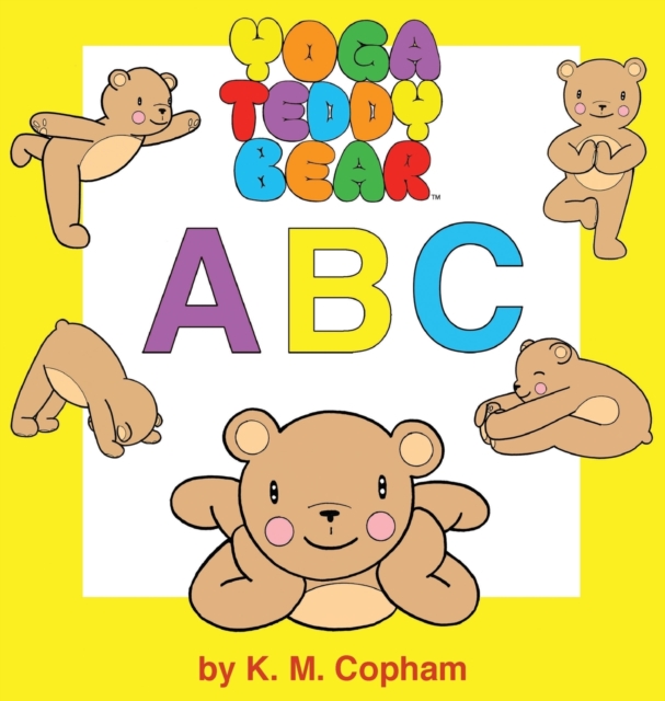 Yoga Teddy Bear a - B - C, Hardback Book
