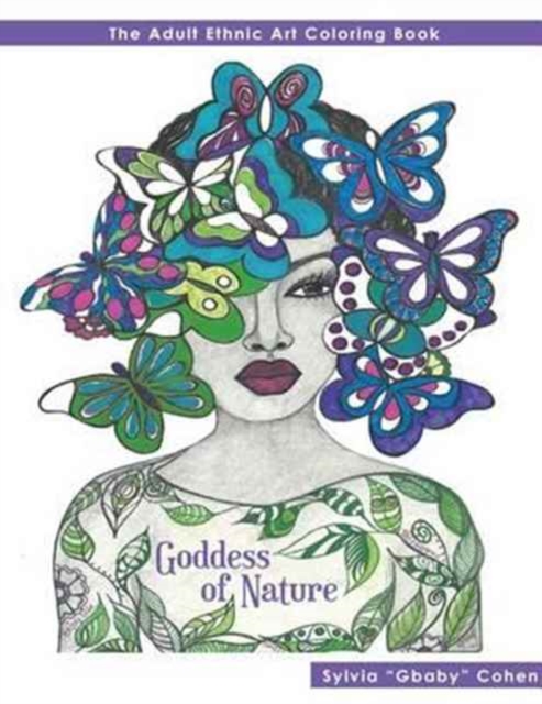 Goddess of Nature : The Adult Ethnic Art Coloring Book, Paperback / softback Book