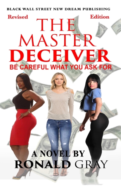 The Master Deceiver Be Careful What You Ask For, Paperback / softback Book