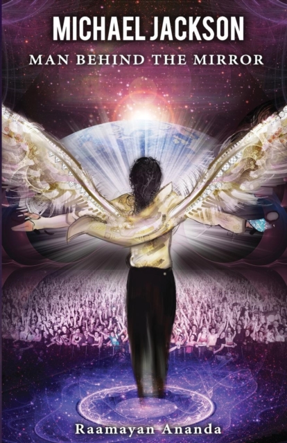 Michael Jackson : Man Behind the Mirror, Paperback / softback Book