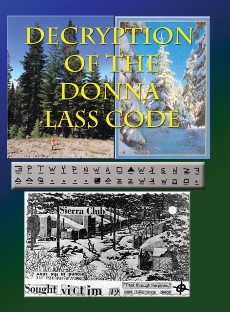 Decryption of the Donna Lass Code : And Victim 12 Postcard, Hardback Book