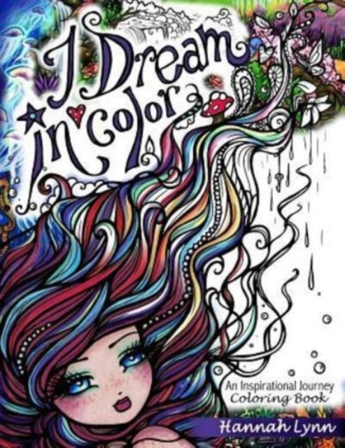 I Dream in Color : An Inspirational Journey Coloring Book, Paperback / softback Book