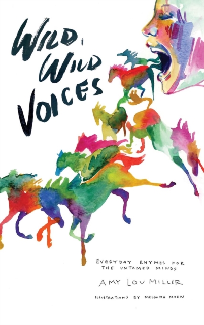 Wild, Wild Voices : Everyday Rhymes for the Untamed Minds, Hardback Book
