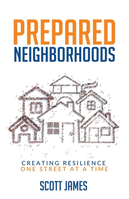 Prepared Neighborhoods : Creating Resilience One Street at a Time, Paperback / softback Book