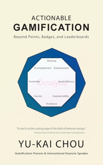 Actionable Gamification - Beyond Points, Badges, and Leaderboards, Hardback Book