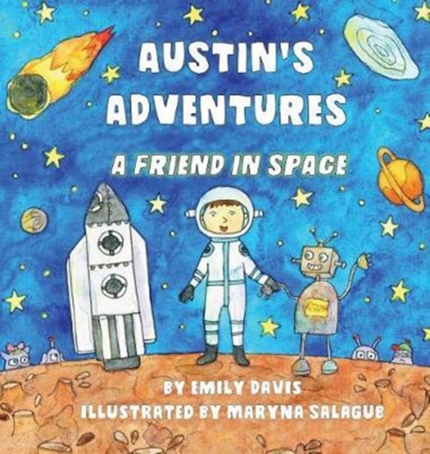 Austin's Adventures : A Friend in Space, Hardback Book