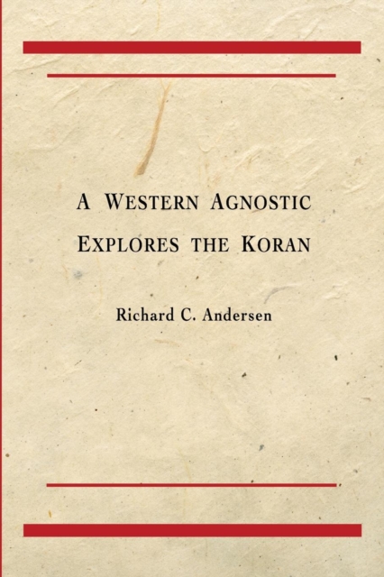 A Western Agnostic Explores the Koran, Paperback / softback Book
