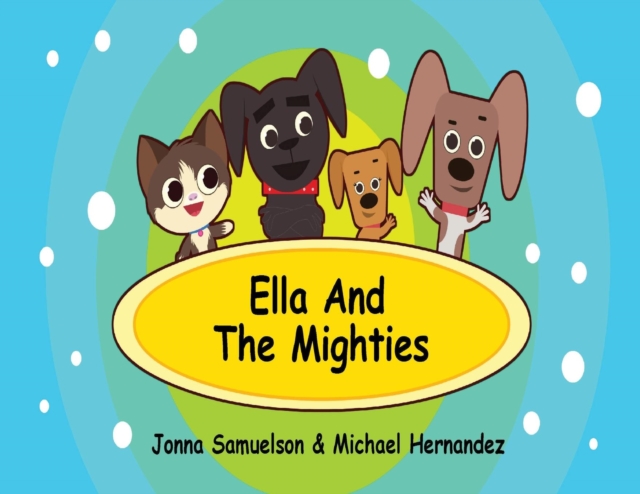 Ella and the Mighties, Paperback / softback Book