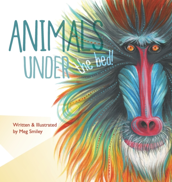 Animals Under the Bed!, Hardback Book
