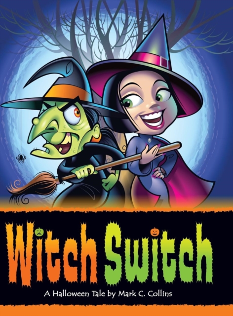 Witch Switch : A Halloween Tale, Hardback Book
