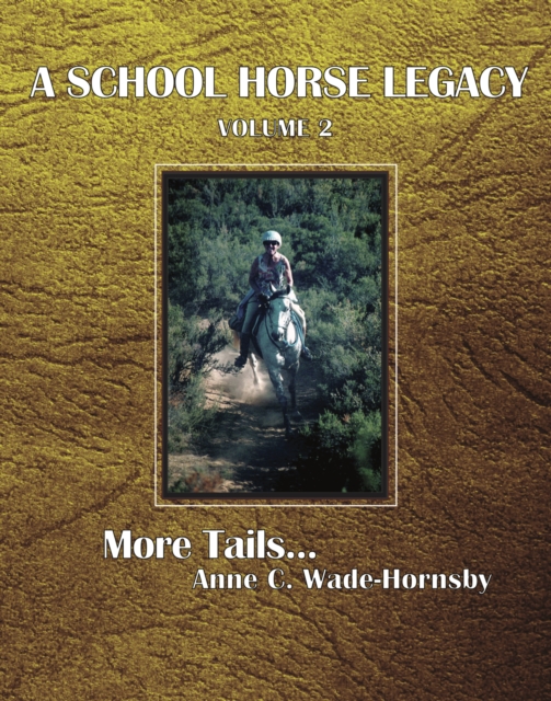A School Horse Legacy, Volume 2: More Tails. . ., EPUB eBook