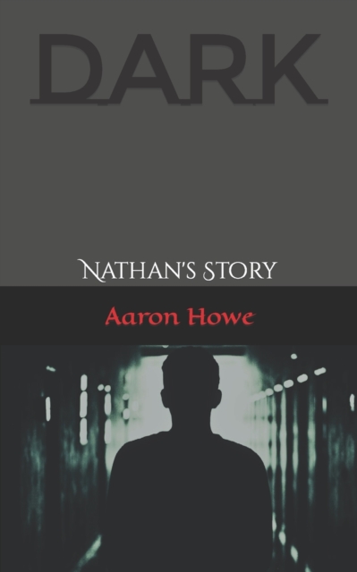 Dark : Nathan's Story, Paperback / softback Book