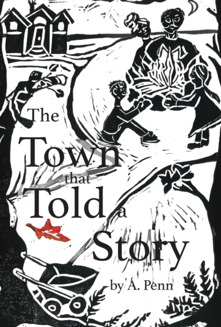 The Town That Told a Story, Hardback Book