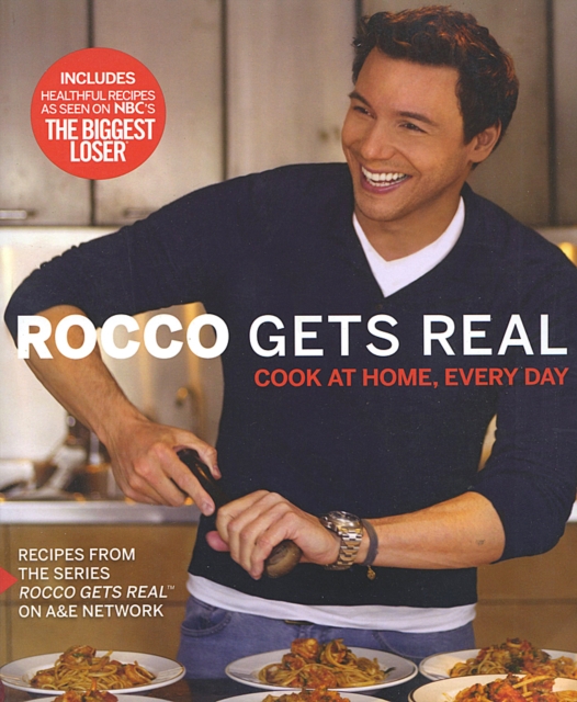 Rocco Gets Real : Cook at Home Every Day, Paperback / softback Book