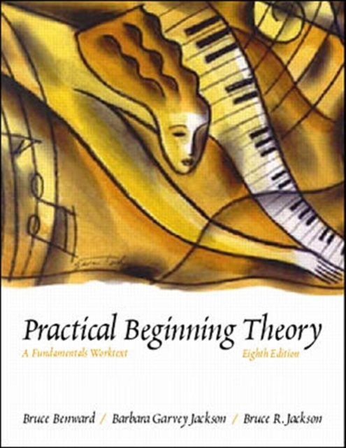 Practical Beginning Theory: A Fundamentals Worktext, Paperback / softback Book