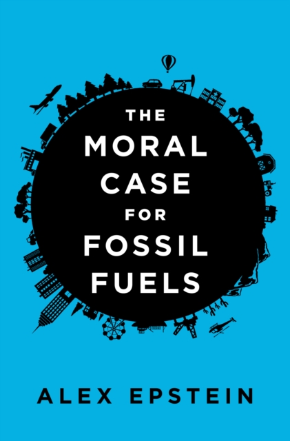 Moral Case for Fossil Fuels, EPUB eBook