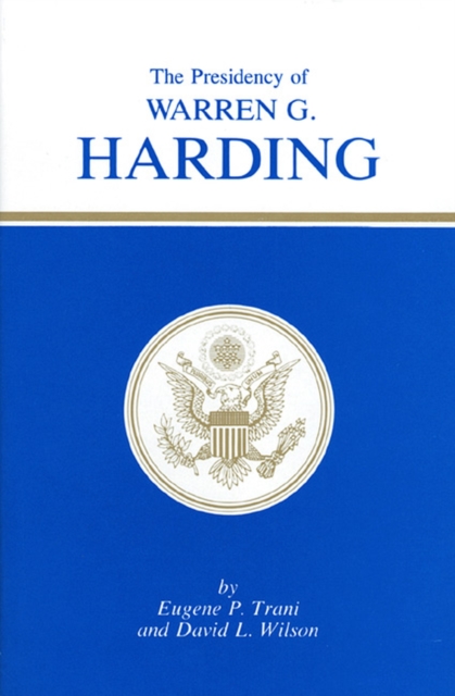 The Presidency of Warren G. Harding, Hardback Book