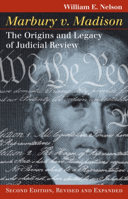 Marbury v. Madison : The Origins and Legacy of Judicial Review, Paperback / softback Book