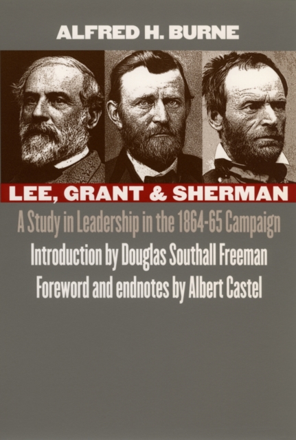 Lee, Grant and Sherman : A Study in Leadership in the 1864-65 Campaign, Paperback / softback Book