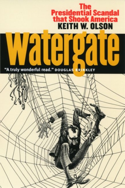 Watergate : The Presidential Scandal That Shook America, Paperback / softback Book