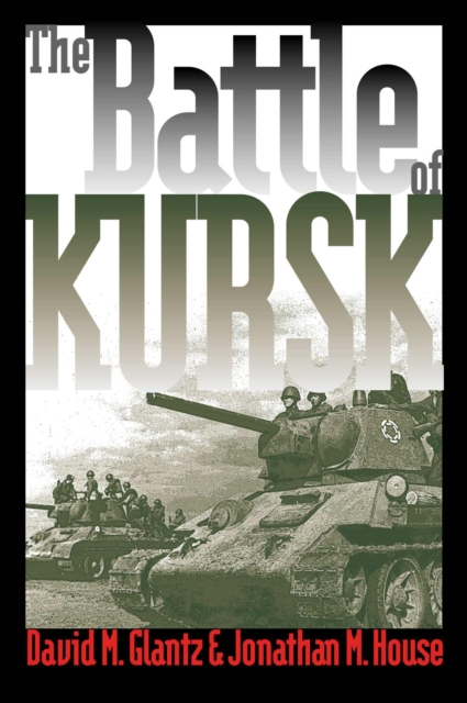 The Battle of Kursk, Paperback / softback Book