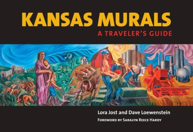 Kansas Murals : A Traveler's Guide, Hardback Book