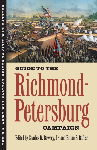 Guide to the Richmond-Petersburg Campaign, Hardback Book