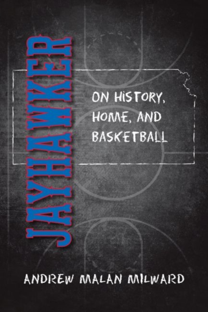 Jayhawker : On History, Home, and Basketball, Paperback / softback Book