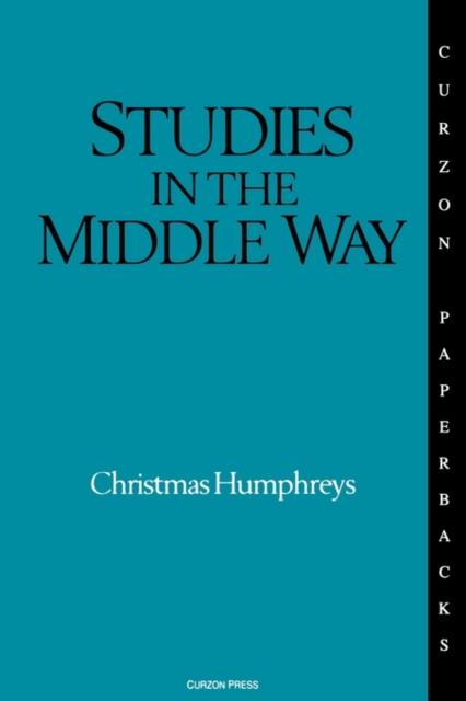 Studies in the Middle Way : Being Thoughts on Buddhism Applied, Paperback / softback Book