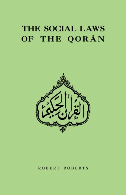 Social Laws Of The Qoran, Paperback / softback Book