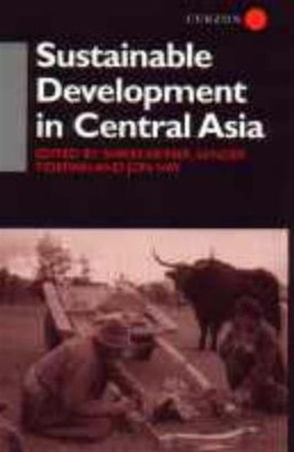 Sustainable Development in Central Asia, Hardback Book