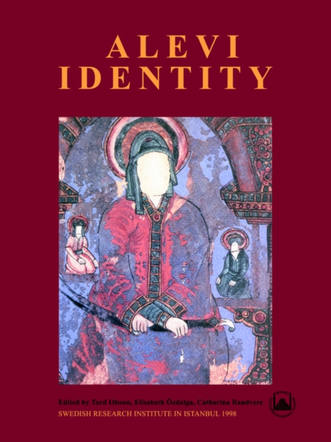 Alevi Identity : Cultural, Religious and Social Perspectives, Paperback / softback Book