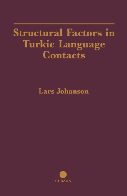 Structural Factors in Turkic Language Contacts, Hardback Book