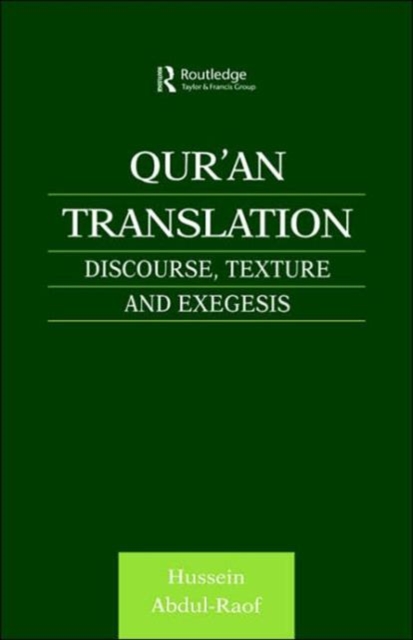 Qur'an Translation : Discourse, Texture and Exegesis, Hardback Book