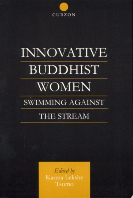 Innovative Buddhist Women : Swimming Against the Stream, Paperback / softback Book
