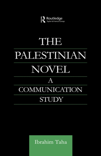 The Palestinian Novel : A Communication Study, Hardback Book