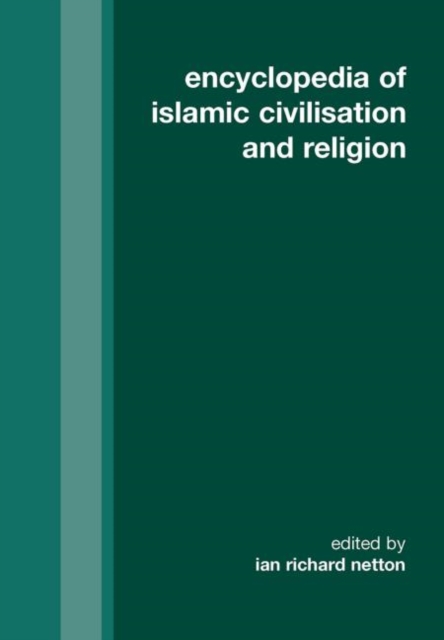 Encyclopedia of Islamic Civilization and Religion, Hardback Book
