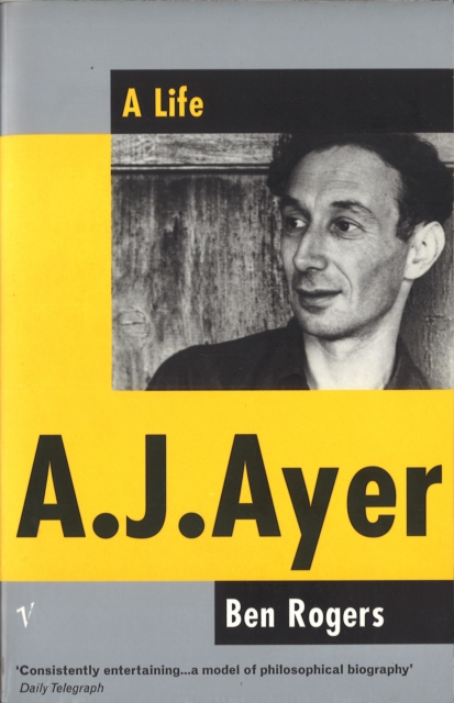 A. J. Ayer : A Life, Hardback Book