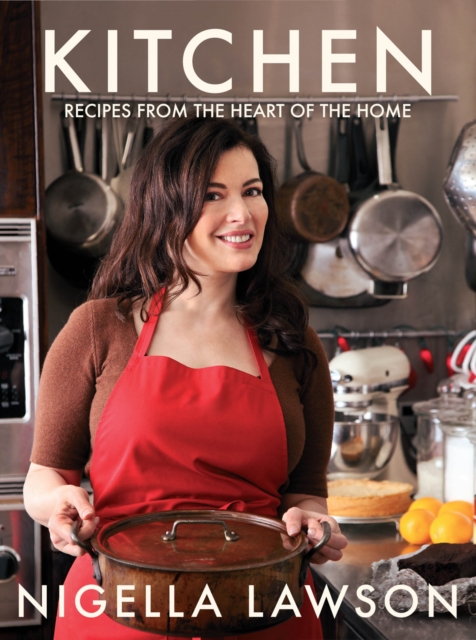 Kitchen : Recipes from the Heart of the Home, Hardback Book