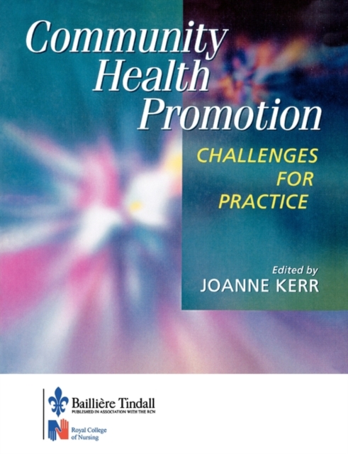 Community Health Promotion : Challenges for Practice, Paperback / softback Book